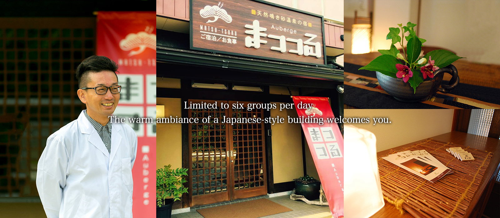 Limited to six groups per day The warm ambiance of a Japanese-style building welcomes you.